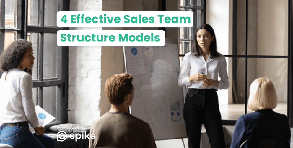 4 Effective Sales Team Structure Models Spike
